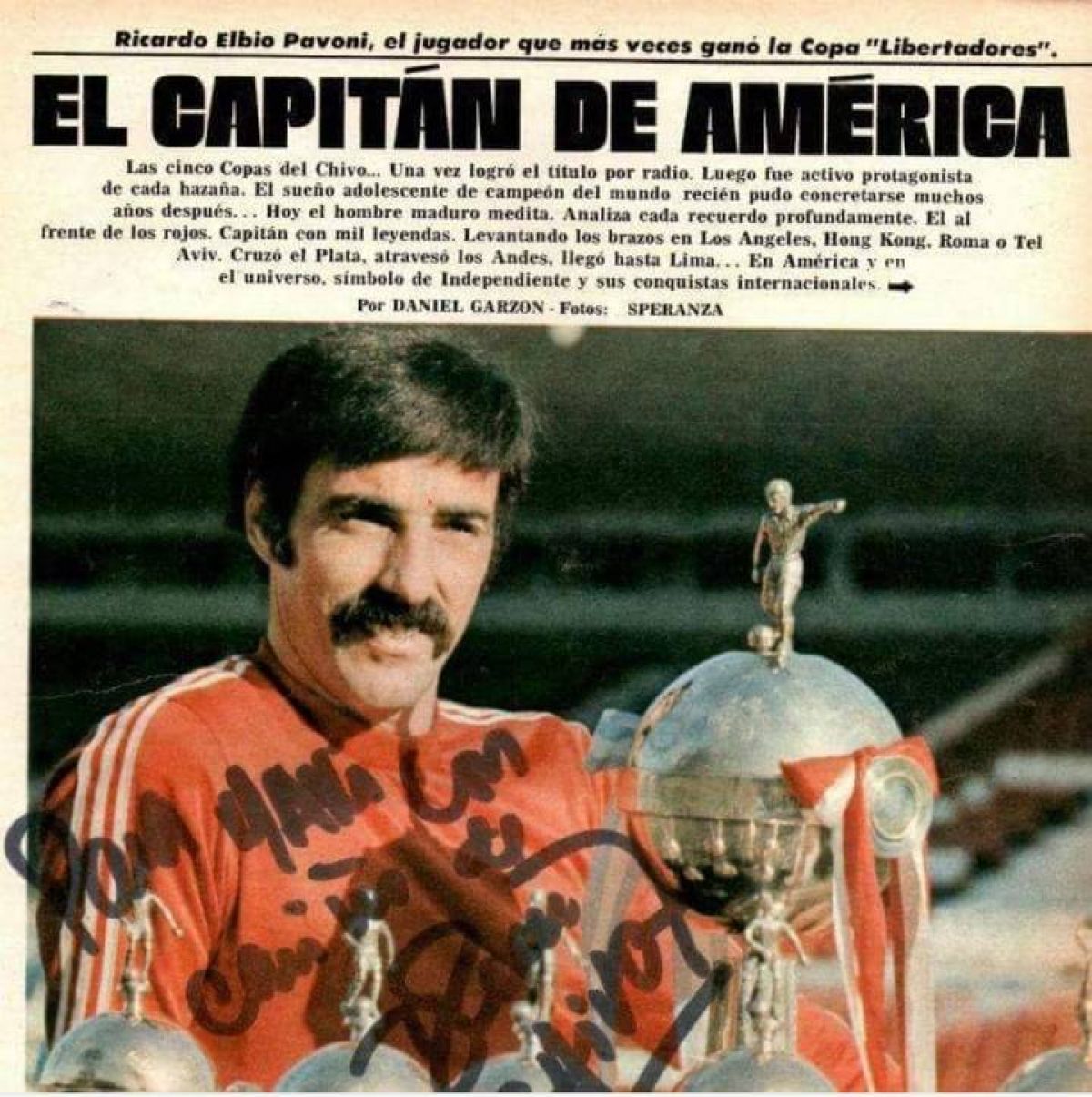 @INDEPENDIENTEgc Daniel Galoto lo bautizó "El Capitán de América" en la Revista "El Gráfico". ¡Feliz Cumpleaños, Pavoni!