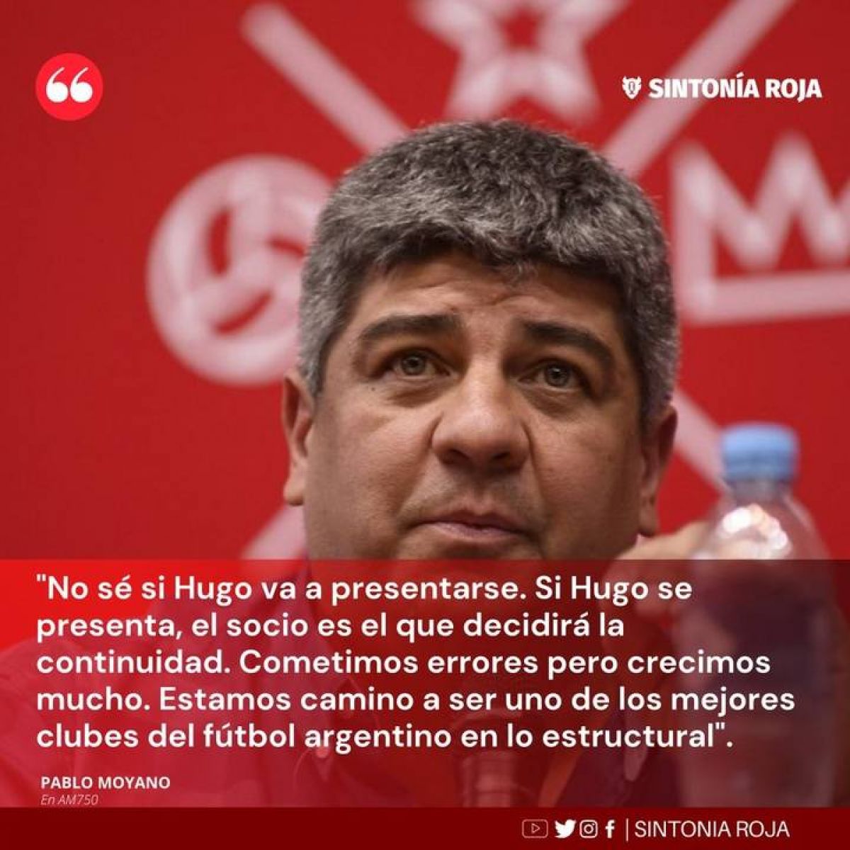 @SintoniaRojaOK) Pablo Moyano puso en duda la candidatura a presidente de Hugo Moyano.
